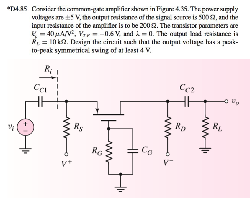 Solved *D4.85 Consider the common-gate amplifier shown in | Chegg.com
