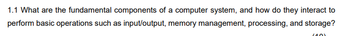 Solved 1.1 What are the fundamental components of a computer | Chegg.com