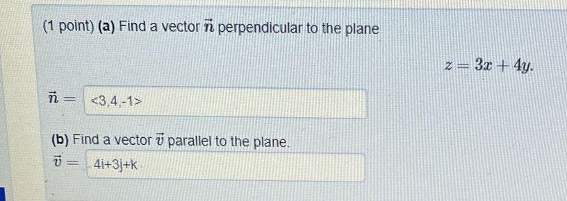 Solved (1 point) (a) Find a vector ñ perpendicular to the | Chegg.com