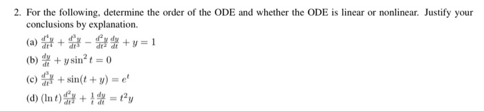 Solved 2. For the following, determine the order of the ODE | Chegg.com