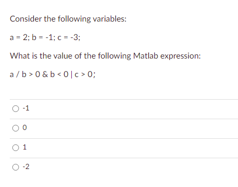 Solved Consider The Following Variables: A = 2; B = -1; C = | Chegg.com