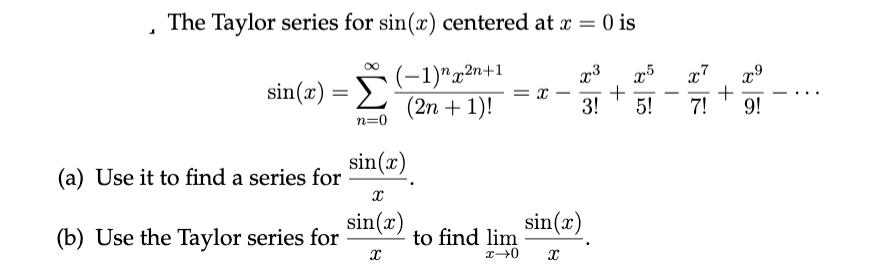 Solved The Taylor series for sin(x) centered at x = 0) is cº | Chegg.com