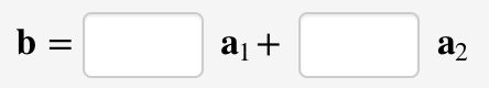 Solved [Linear Algebra] Is B A Linear Combination Of A1 And | Chegg.com