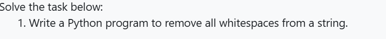 Solve the task below:1. ﻿Write a Python program to | Chegg.com