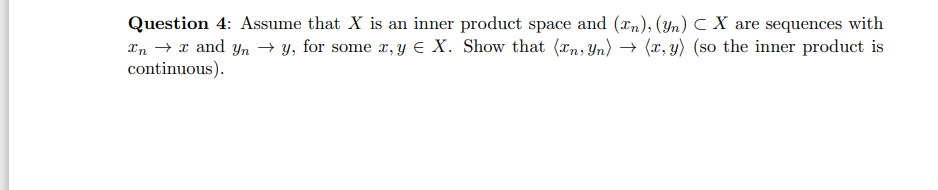 Solved Question 4: Assume That X Is An Inner Product Space | Chegg.com