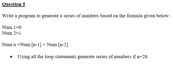 Solved Question 5 Write a program to generate a series of | Chegg.com