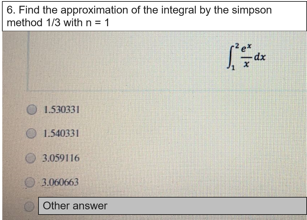 Solved 6. Find the approximation of the integral by the | Chegg.com