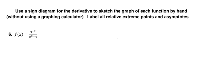 Solved Use a sign diagram for the derivative to sketch the | Chegg.com