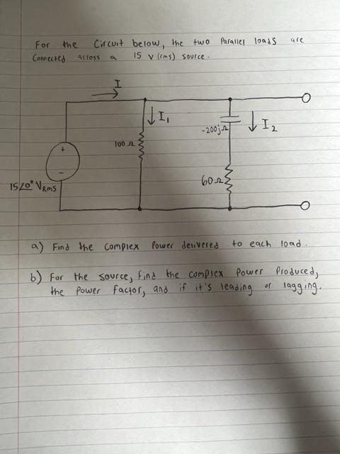 Solved For the Circuit below, the two Parallel loads are | Chegg.com