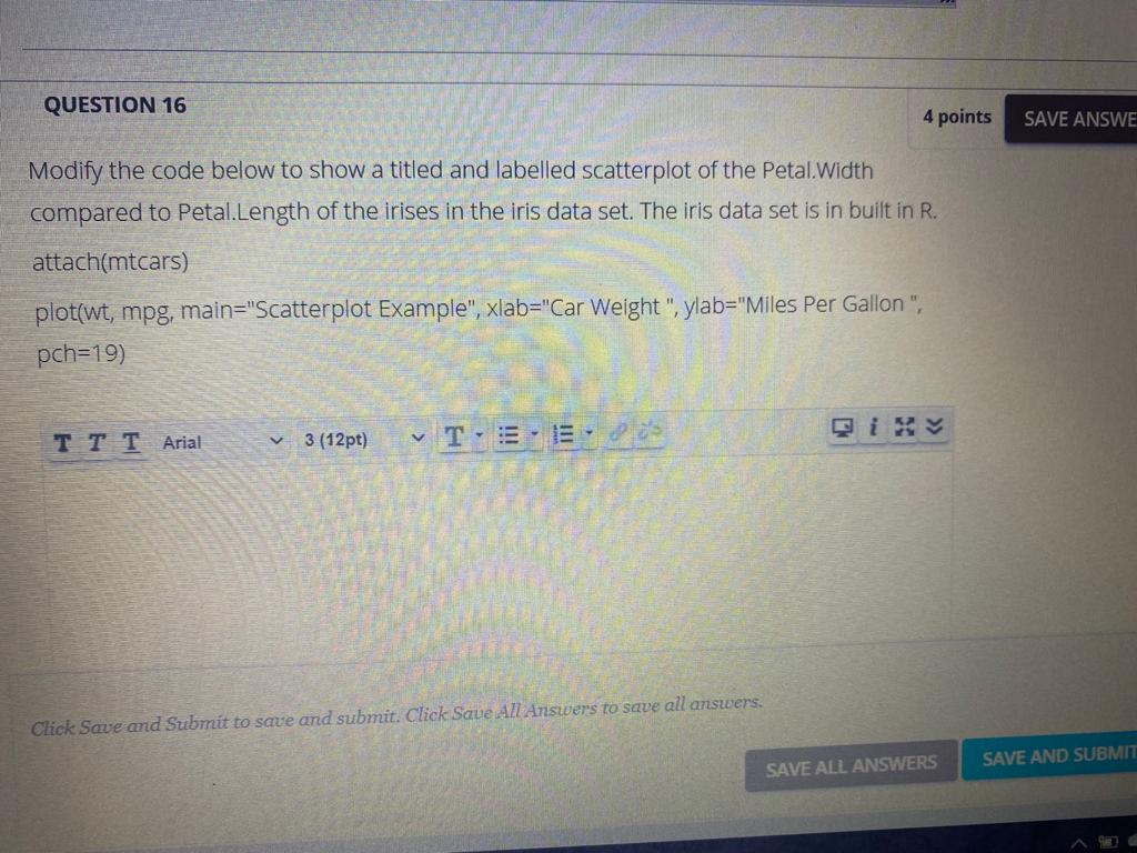 Solved QUESTION 16 4 points SAVE ANSWE Modify the code below | Chegg.com