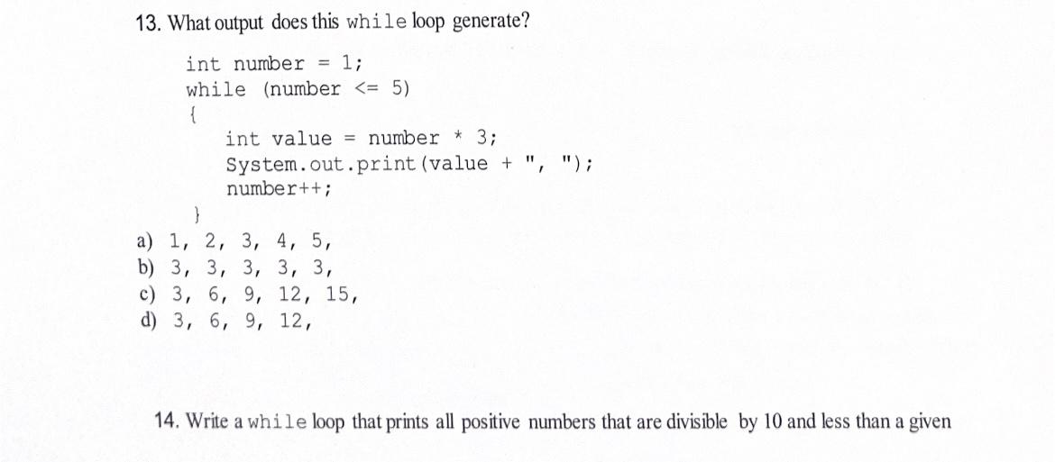 Solved 13. What output does this while loop generate? int | Chegg.com