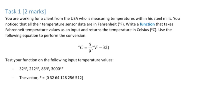 Solved Task 1 [2 marks] You are working for a client from | Chegg.com
