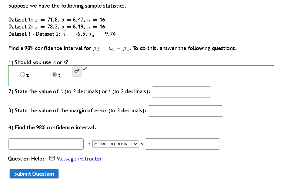 Solved Suppose we have the following sample statistics. | Chegg.com