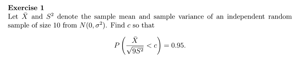 Solved Exercise 1 Let X and S2 denote the sample mean and | Chegg.com