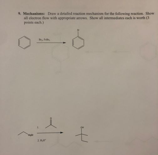 Solved 9. Mechanisms: Draw a detailed reaction mechanism for | Chegg.com