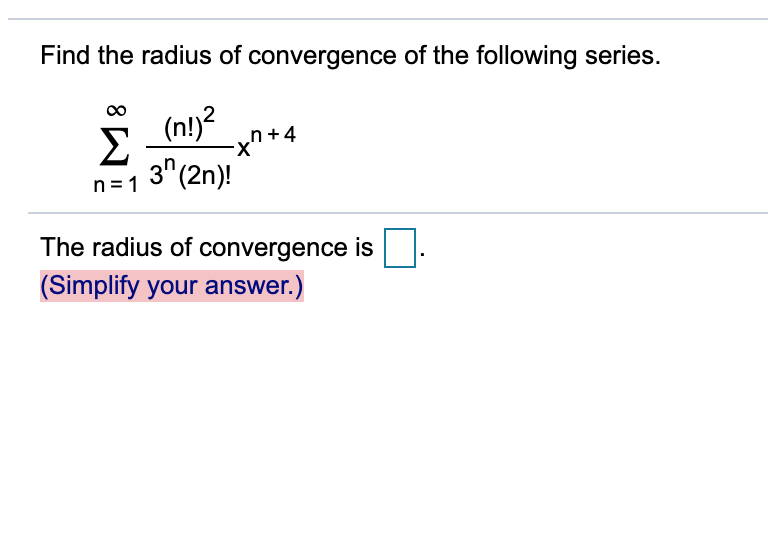 solved-find-the-radius-of-convergence-of-the-following-chegg