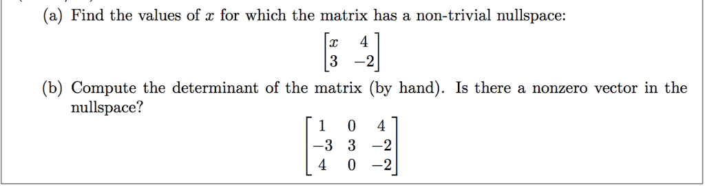 solved-a-find-the-values-of-x-for-which-the-matrix-has-a-chegg