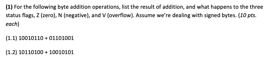 Solved (1) For the following byte addition operations, list | Chegg.com