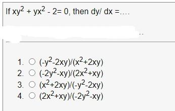 Solved If Xy2 Yx2 2 0 Then Dy Dx 1 Chegg Com