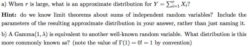 Solved One could think of Y ∼ Gamma(r, λ) as a sum of r | Chegg.com