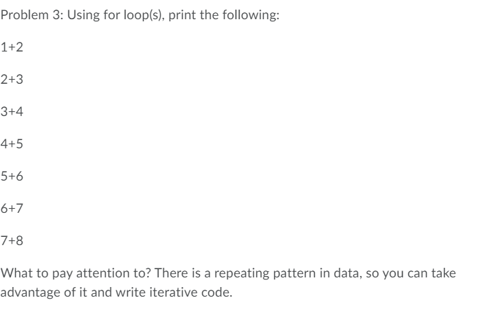 Solved Problem 3: Using for loop(s), print the following: | Chegg.com