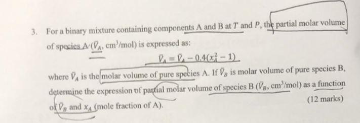 Solved 3 For A Binary Mixture Containing Components A An Chegg Com