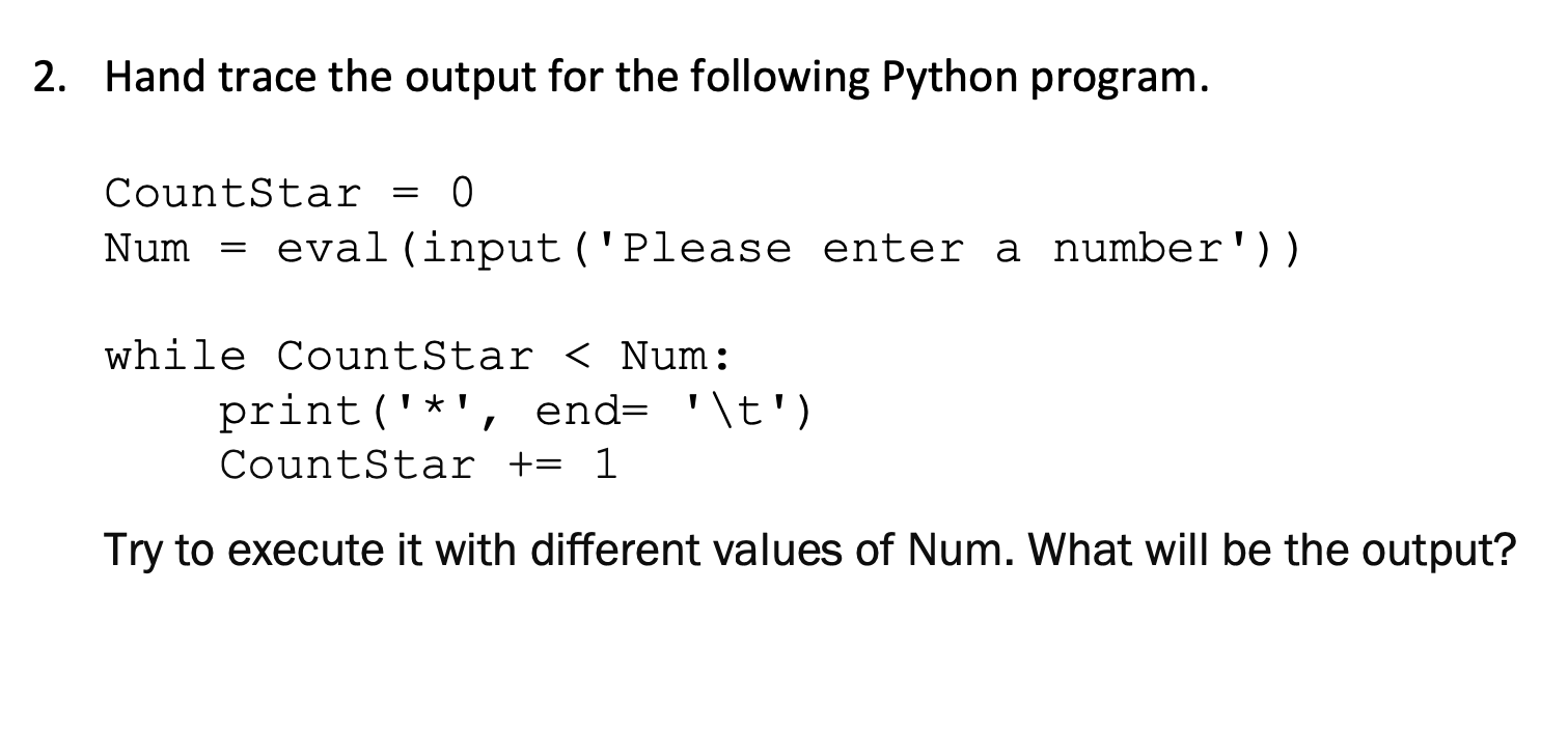 Solved 2. Hand trace the output for the following Python | Chegg.com