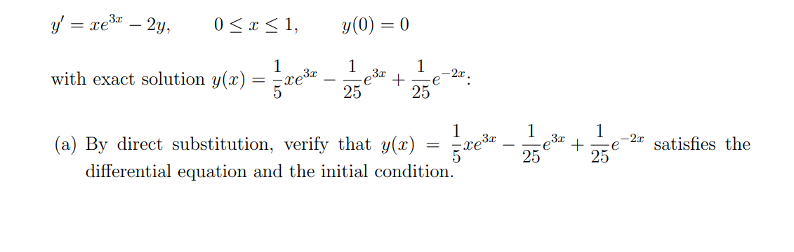 Solved y′=xe3x−2y,0≤x≤1,y(0)=0 with exact solution | Chegg.com