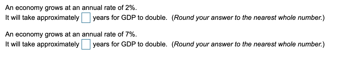 Solved An Economy Grows At An Annual Rate Of 2%. It Will | Chegg.com