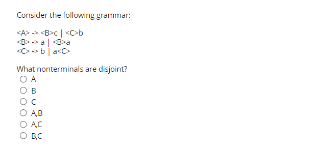 Solved Consider The Following Grammar: -> | B | Chegg.com