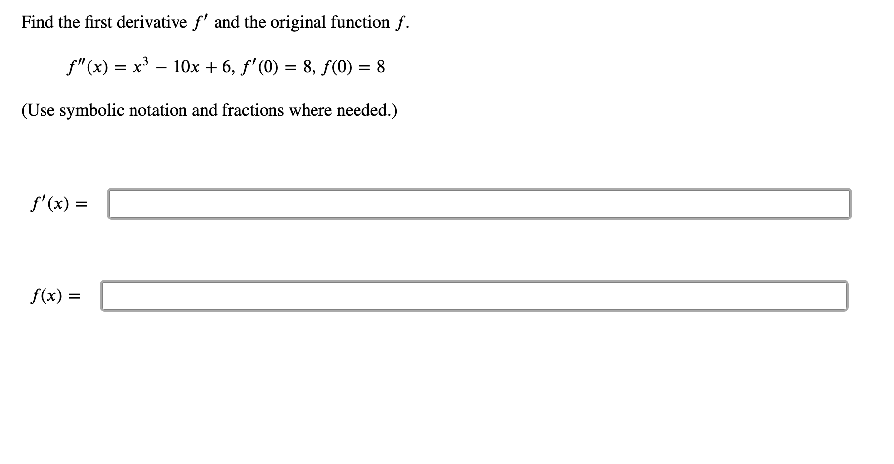 Solved Find The First Derivative F And The Original 8731