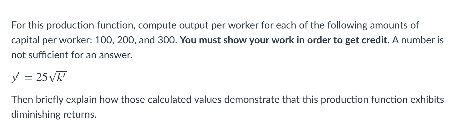 Solved For this production function, compute output per | Chegg.com