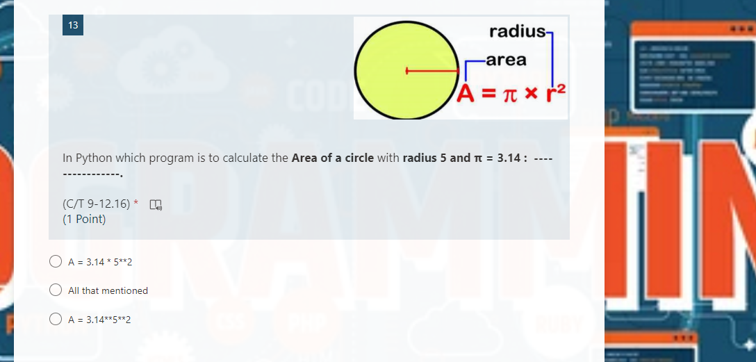 Solved 13 radius, -area On A = r * r2 In Python which | Chegg.com