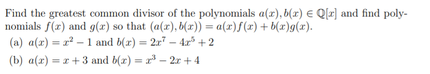 Solved Find the greatest common divisor of the polynomials | Chegg.com