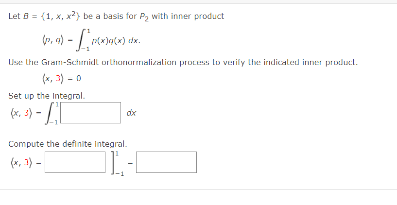 Solved Let B={1,x,x2} be a basis for P2 with inner product | Chegg.com