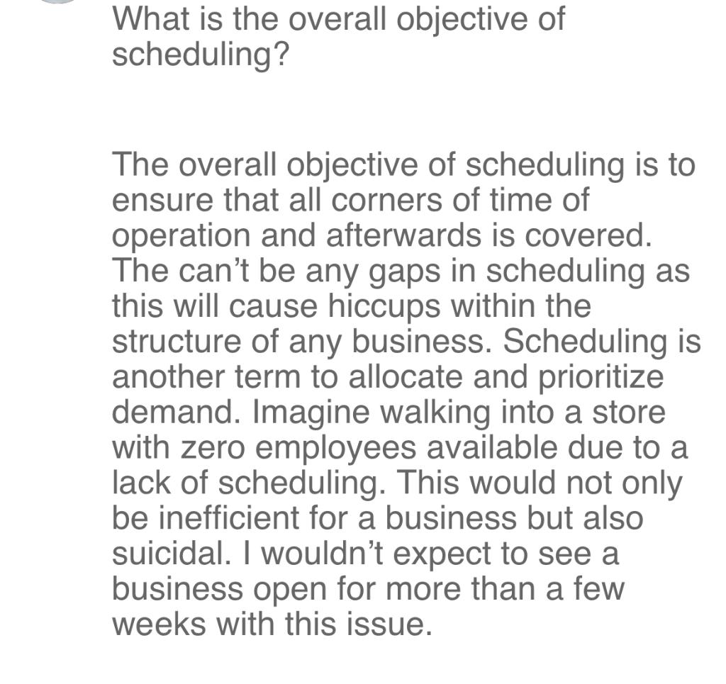 Solved What is the overall objective of scheduling? The | Chegg.com