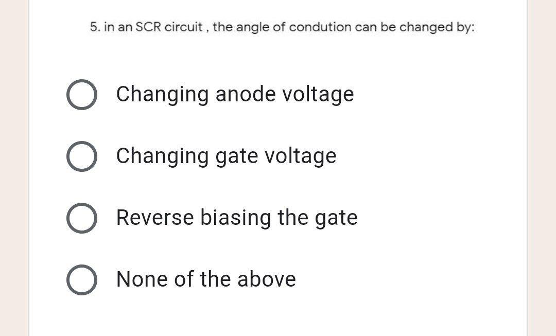 Solved 5. in an SCR circuit , the angle of condution can be | Chegg.com