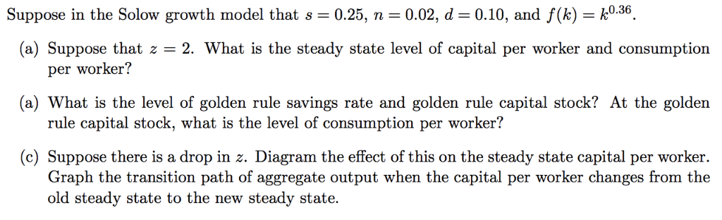 Solved Suppose in the Solow growth model thats0.25, 0.02, d | Chegg.com