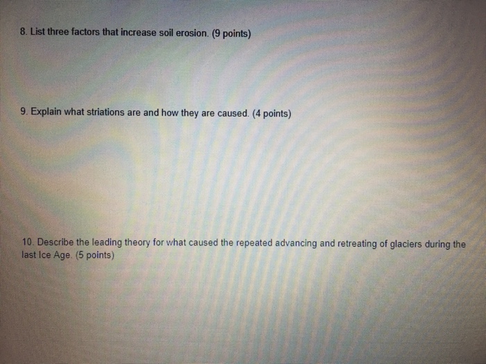 Solved 8. List three factors that increase soil erosion. (9 | Chegg.com