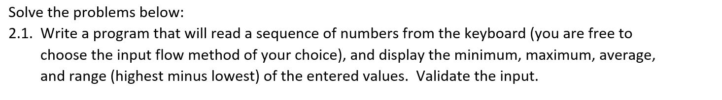 Solved Solve the problems below: 2.1. Write a program that | Chegg.com