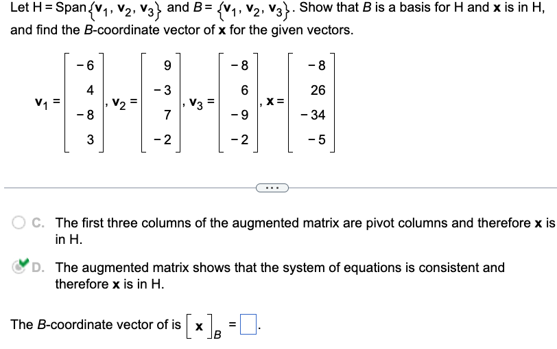 Solved Let H=Span{v1,v2,v3} And B={v1,v2,v3}. Show That B Is | Chegg.com