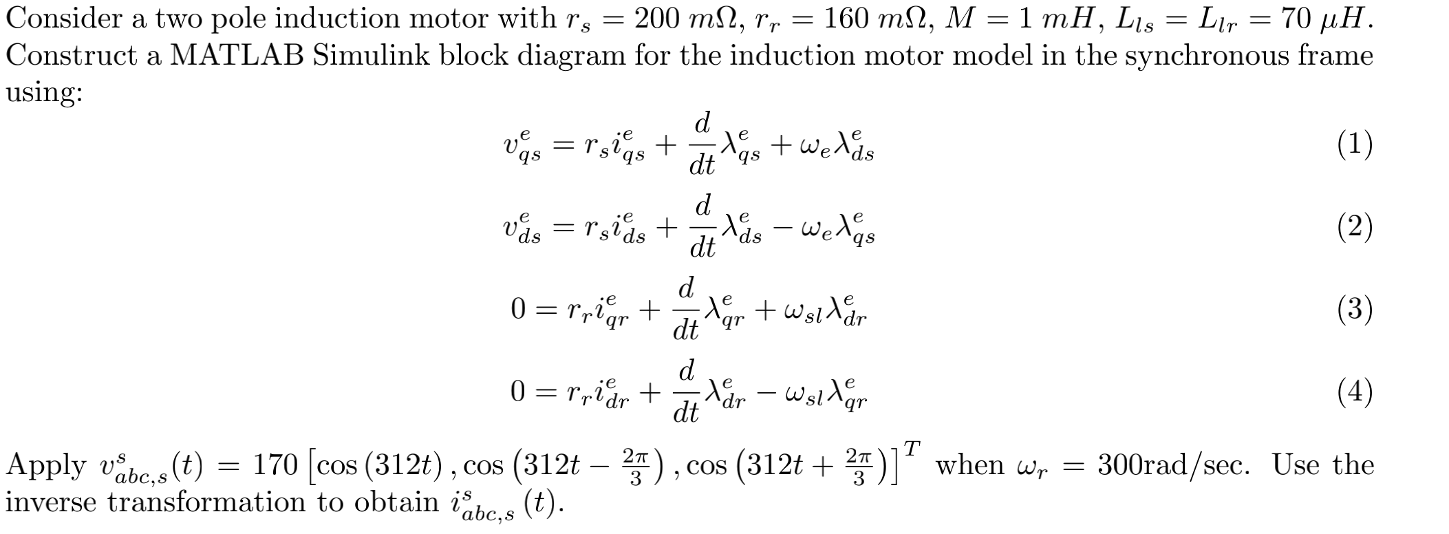 Solved a = mΩ, = , 1 = = a Consider a two pole induction | Chegg.com