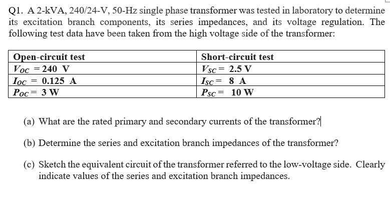 Solved Q1. A 2-KVA, 240/24-V, 50-Hz single phase transformer | Chegg.com