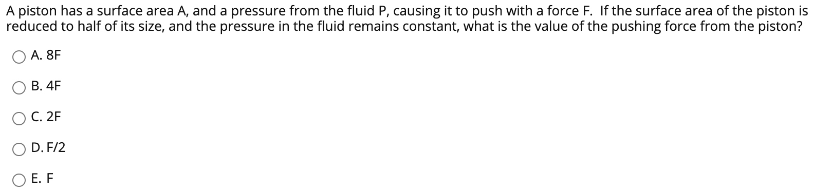 Solved A piston has a surface area A, and a pressure from | Chegg.com