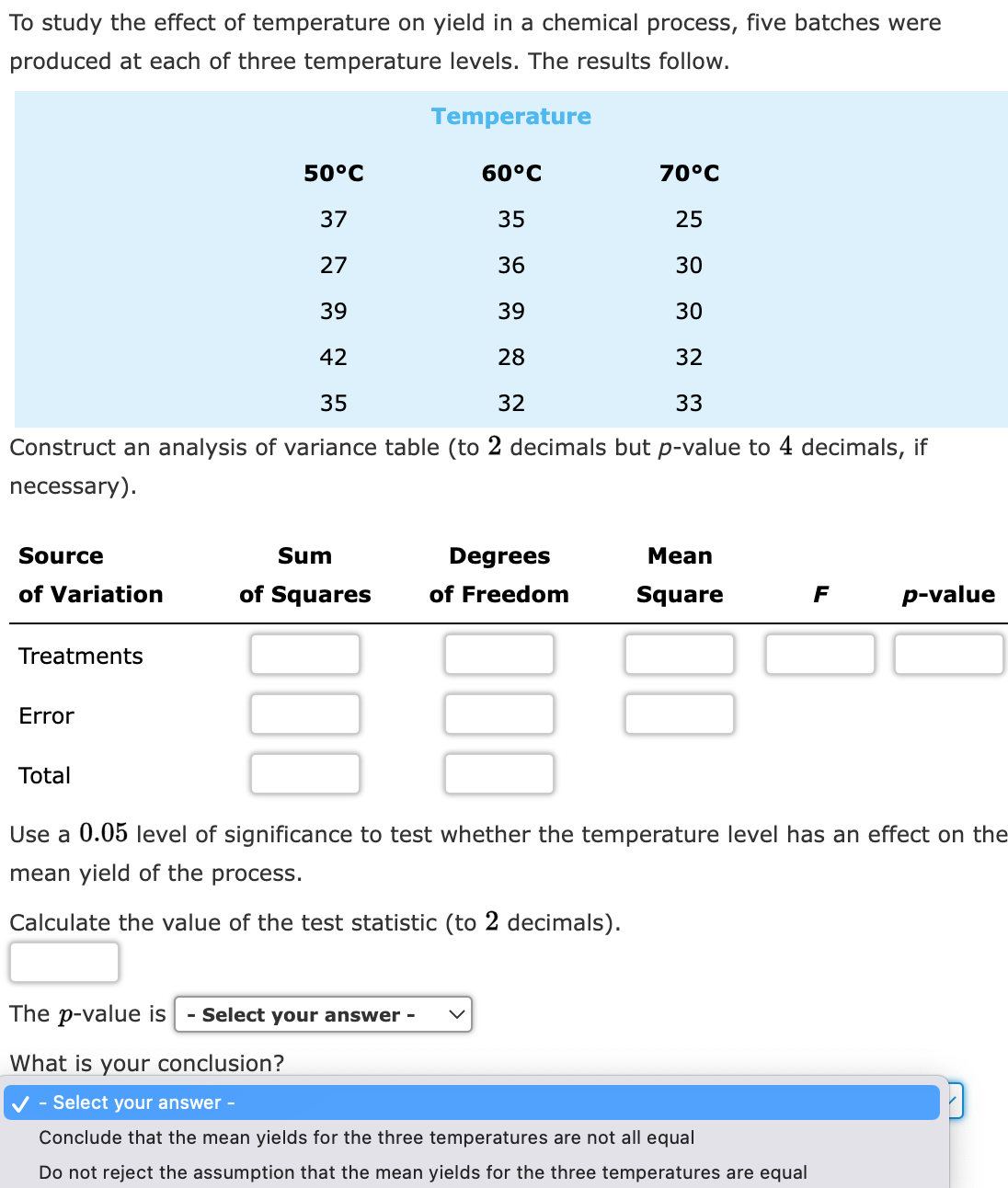 Solved To study the effect of temperature on yield in a | Chegg.com