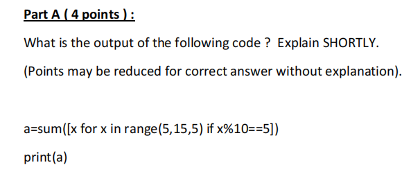 Solved Python Part A (4 points : What is the output of the | Chegg.com