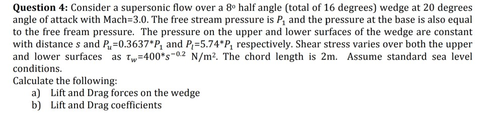 Solved Question 4: Consider a supersonic flow over a 8o half | Chegg.com