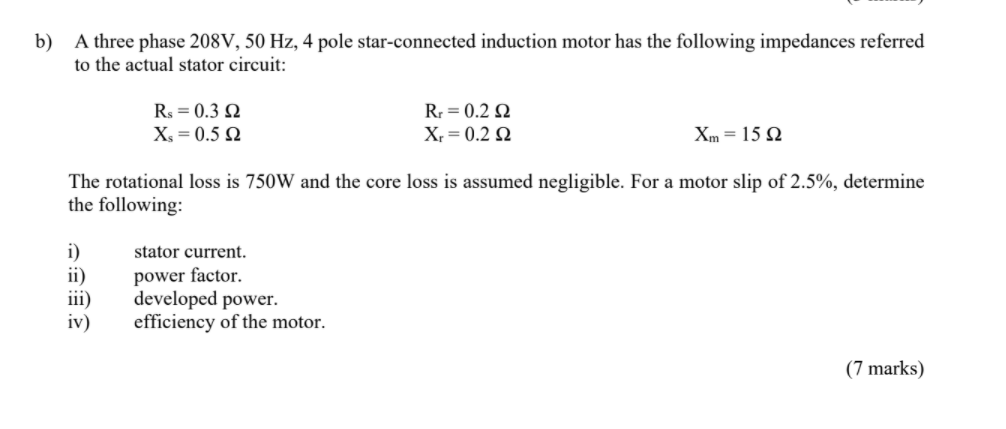 Solved b) A three phase 208V, 50 Hz, 4 pole star-connected | Chegg.com