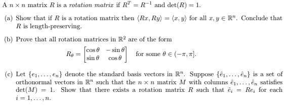 Solved Anxn Matrix R Is A Rotation Matriz If Rt R 1 And Chegg Com