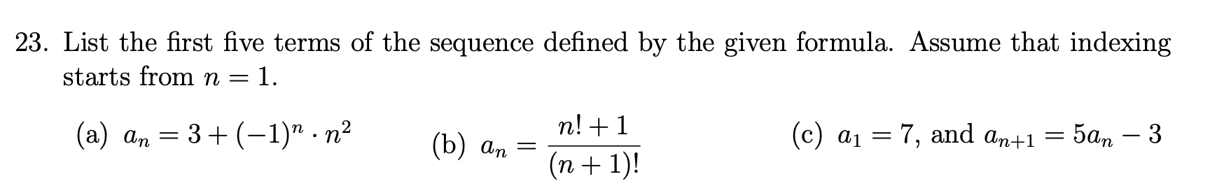 Solved 23. List the first five terms of the sequence defined | Chegg.com